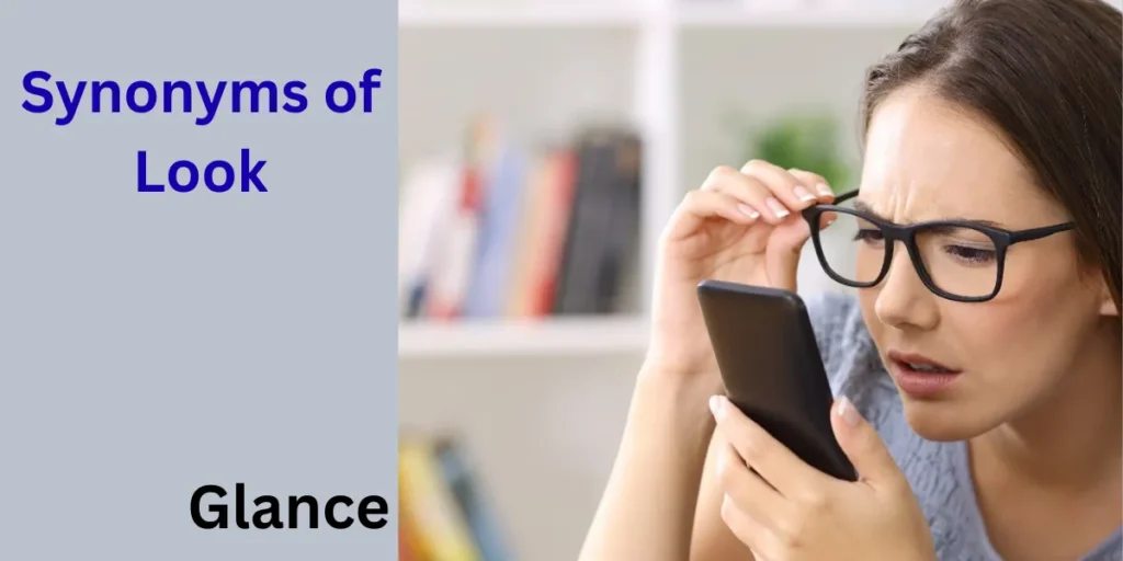 A girl looking on the mobile phone : Synonyms of Look