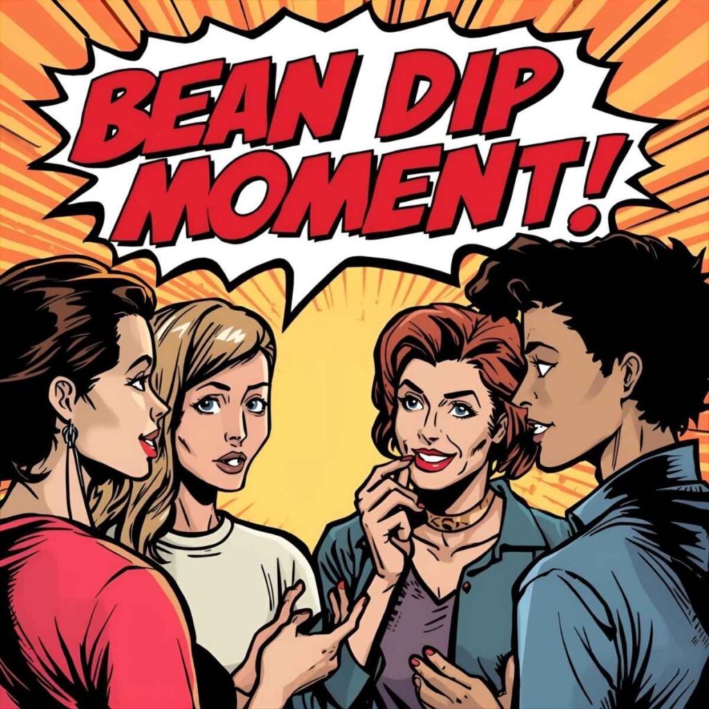 Bean Dip Slang Meaning