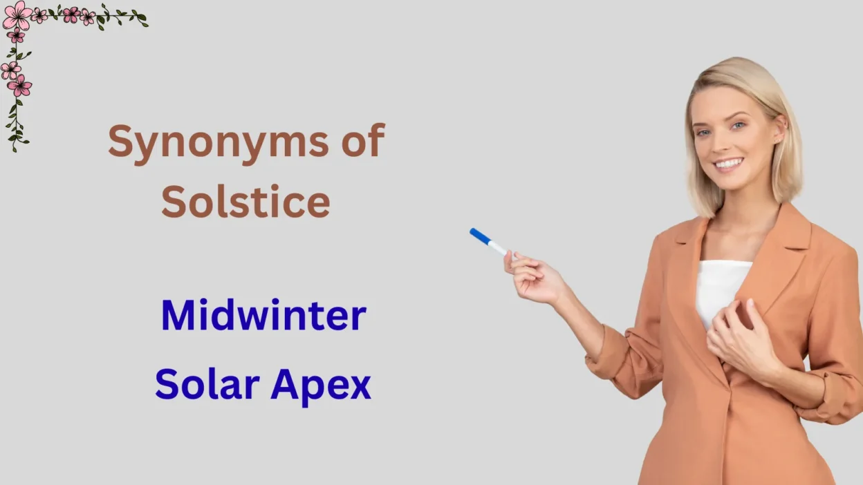 Synonyms of Solstice Explained