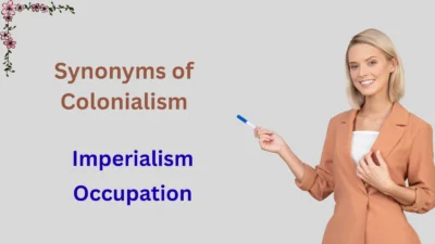 Synonyms of Colonialism Explained