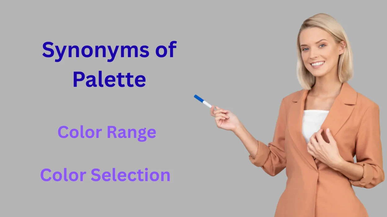 Synonyms of Palette Explained