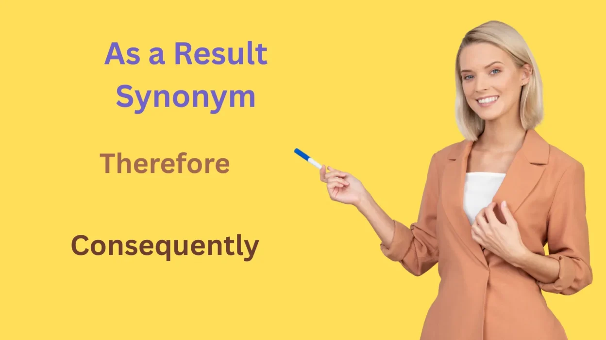 As a Result Synonym Explained