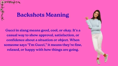Backshots Meaning Explained