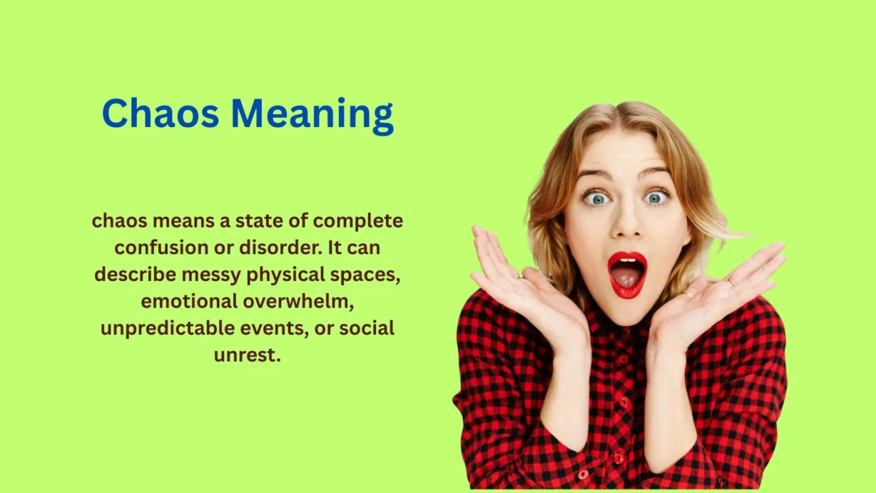 Chaos Meaning Explained