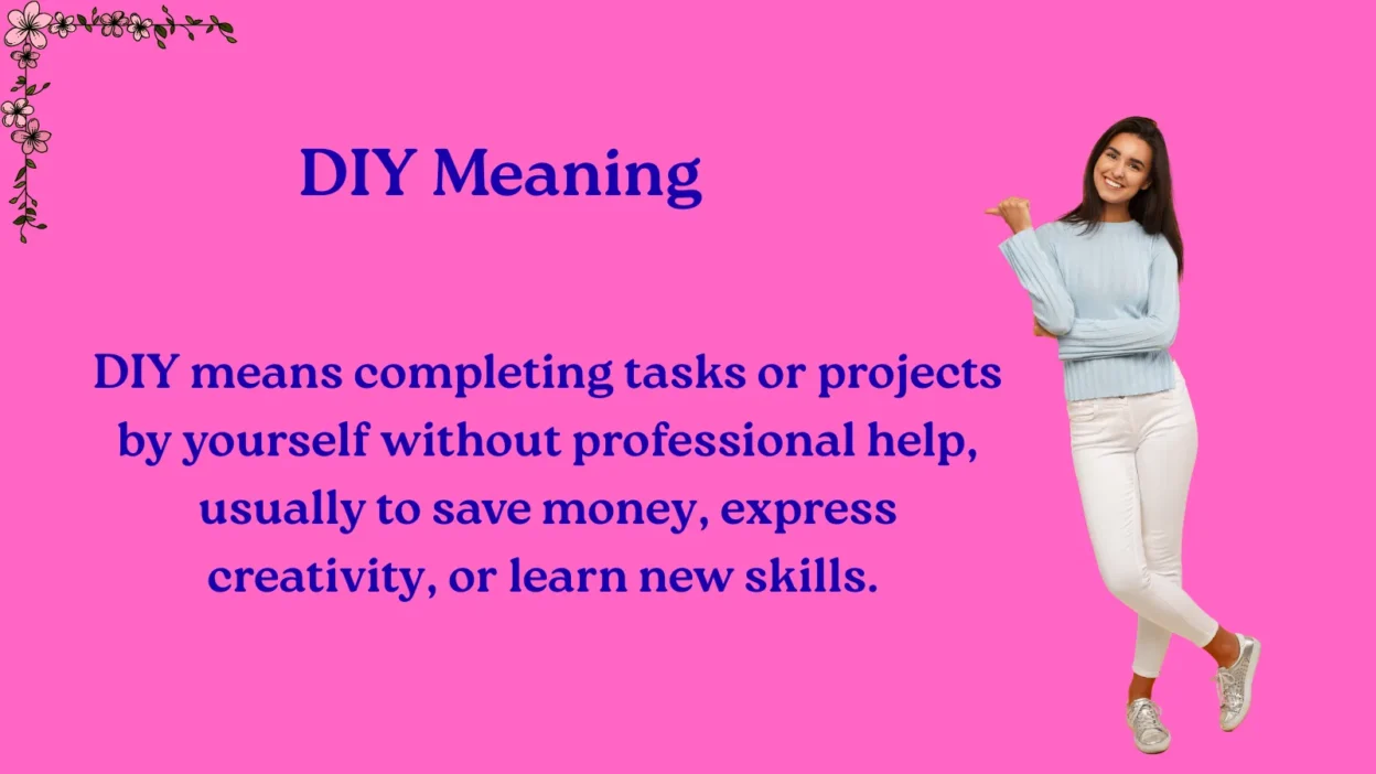DIY Meaning Explained