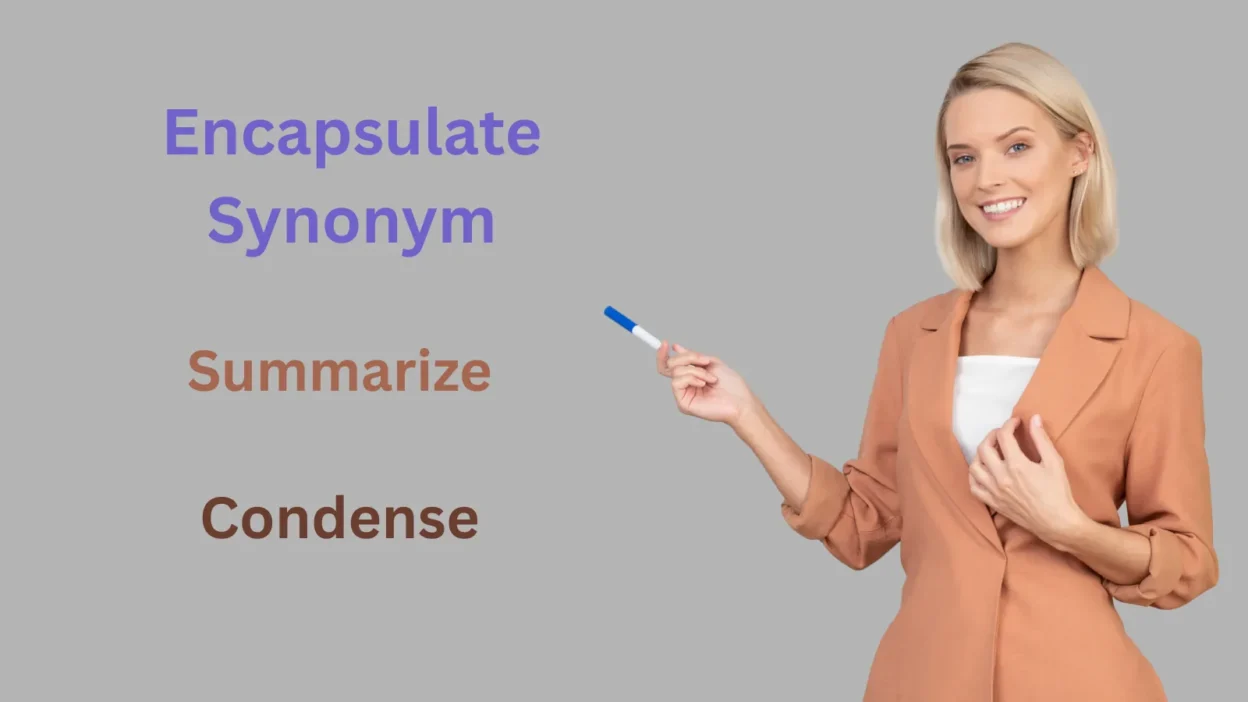 Encapsulate Synonym Explained