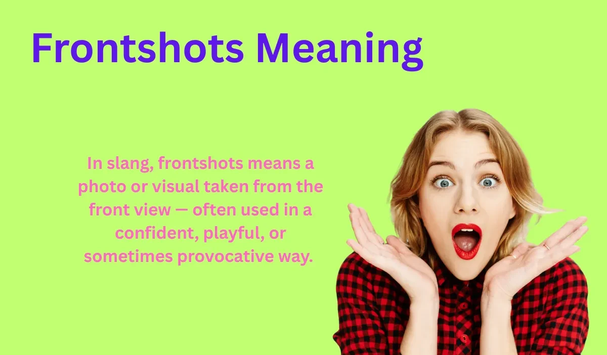 Frontshots Meaning Explained