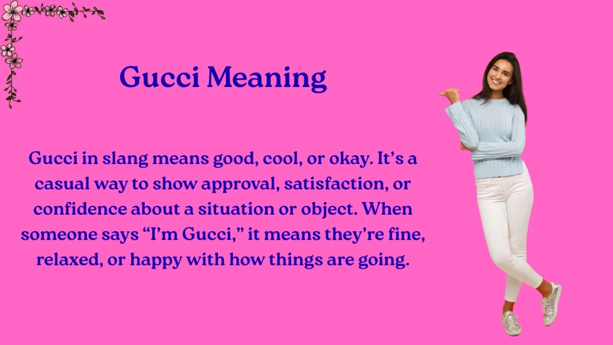 Gucci Meaning Explained