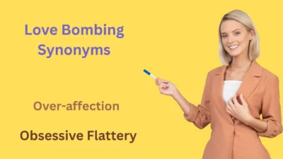 Love Bombing Synonyms Explained