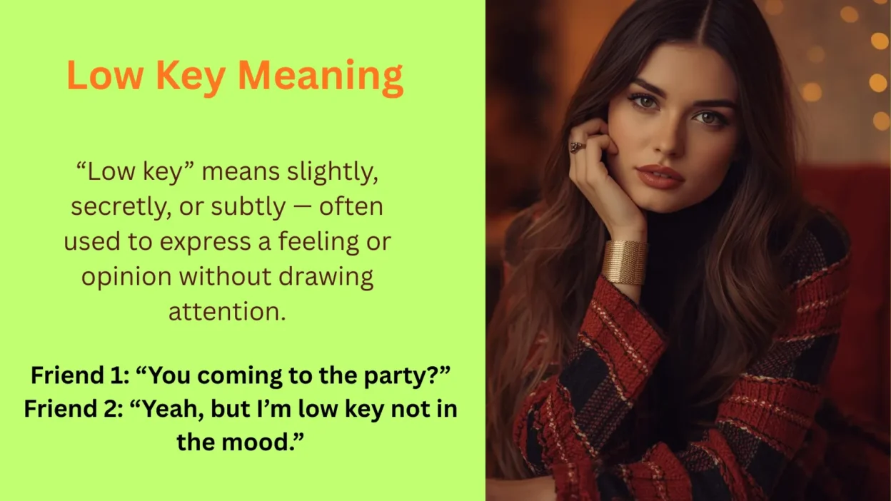 Low Key Meaning Explained