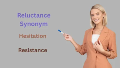 Reluctance Synonym Explained