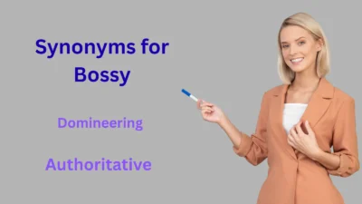 Synonyms for Bossy Explained