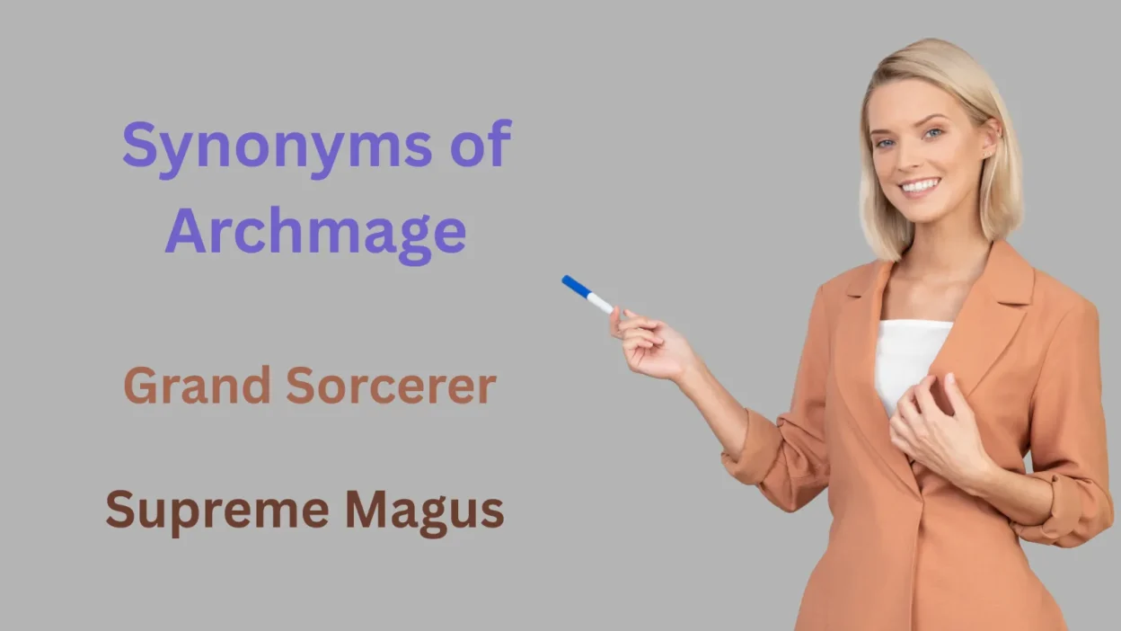 Synonyms of Archmage