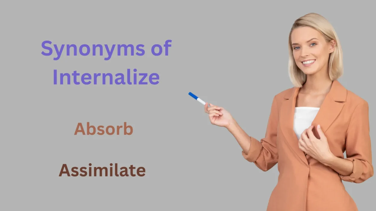 Synonyms of Internalize by a Teacher
