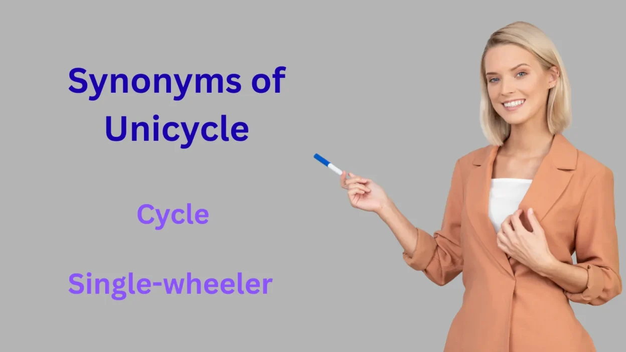 Synonyms of Unicycle Examples Explained by a Teacher