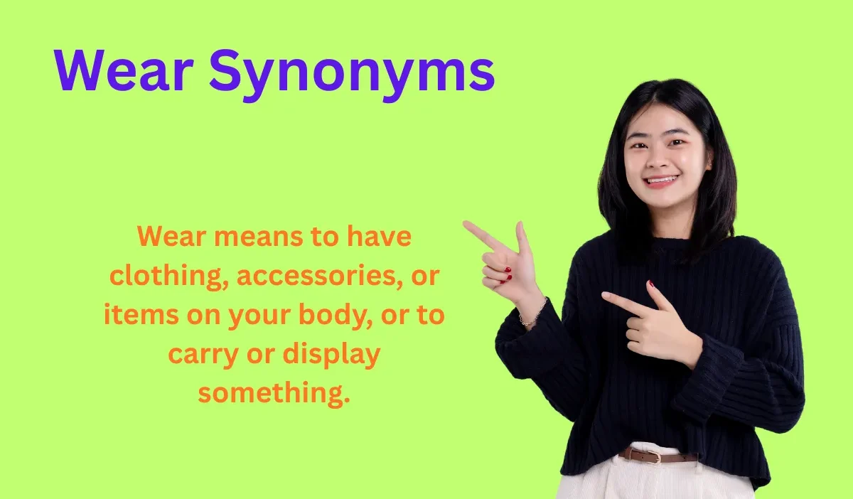 Wear Synonyms Explained