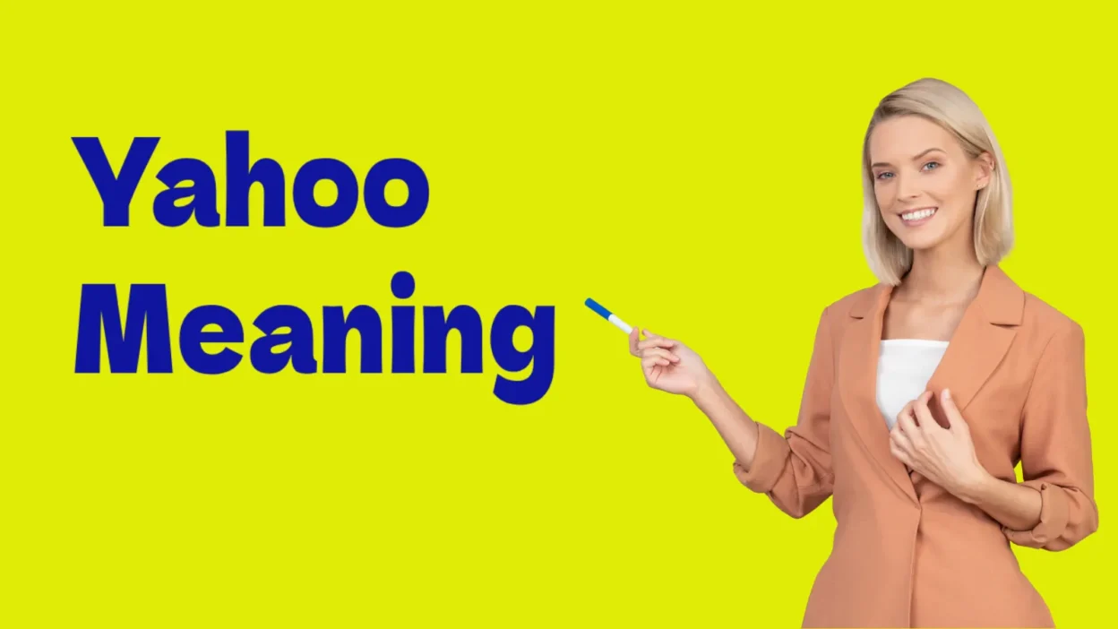Yahoo Meaning Explained