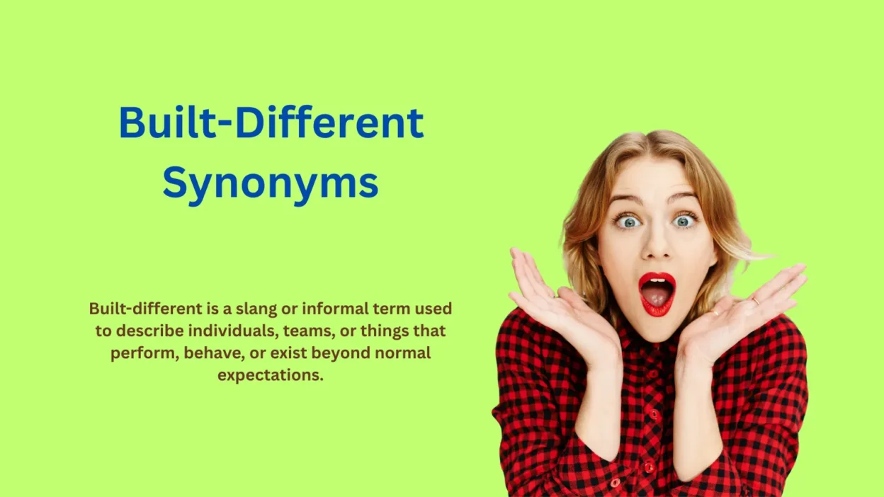 Built-Different Synonyms That Show True Uniqueness