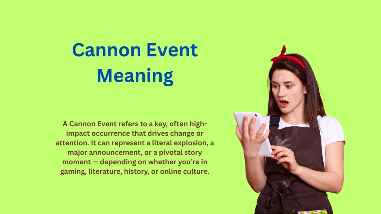 Cannon Event Meaning: What You Must Know