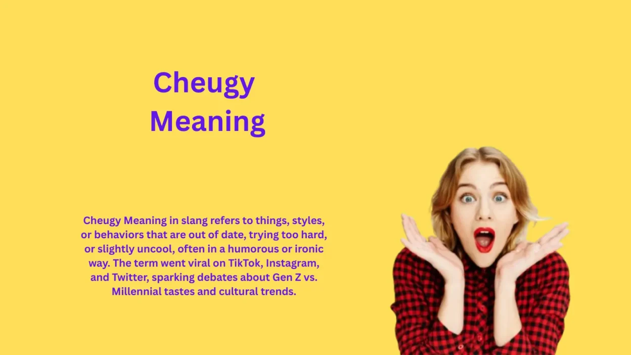 Cheugy Meaning Explained: Why Trends Feel Outdated