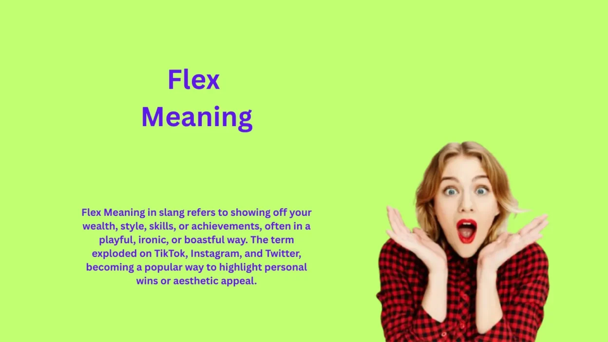 Flex Meaning in Slang: Secrets Revealed Today