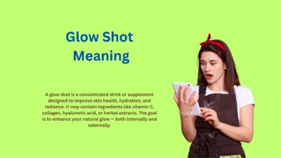 Glow Shot Meaning: Why Everyone Is Talking