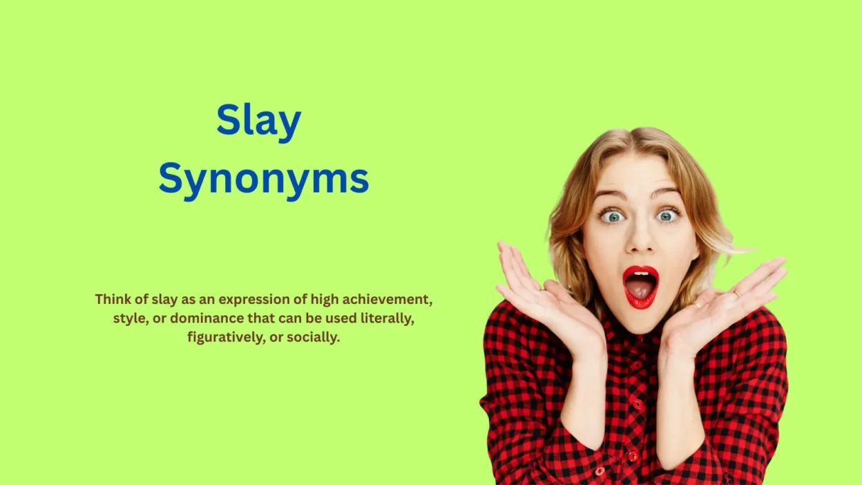 Slay Synonyms That Will Elevate Your Language