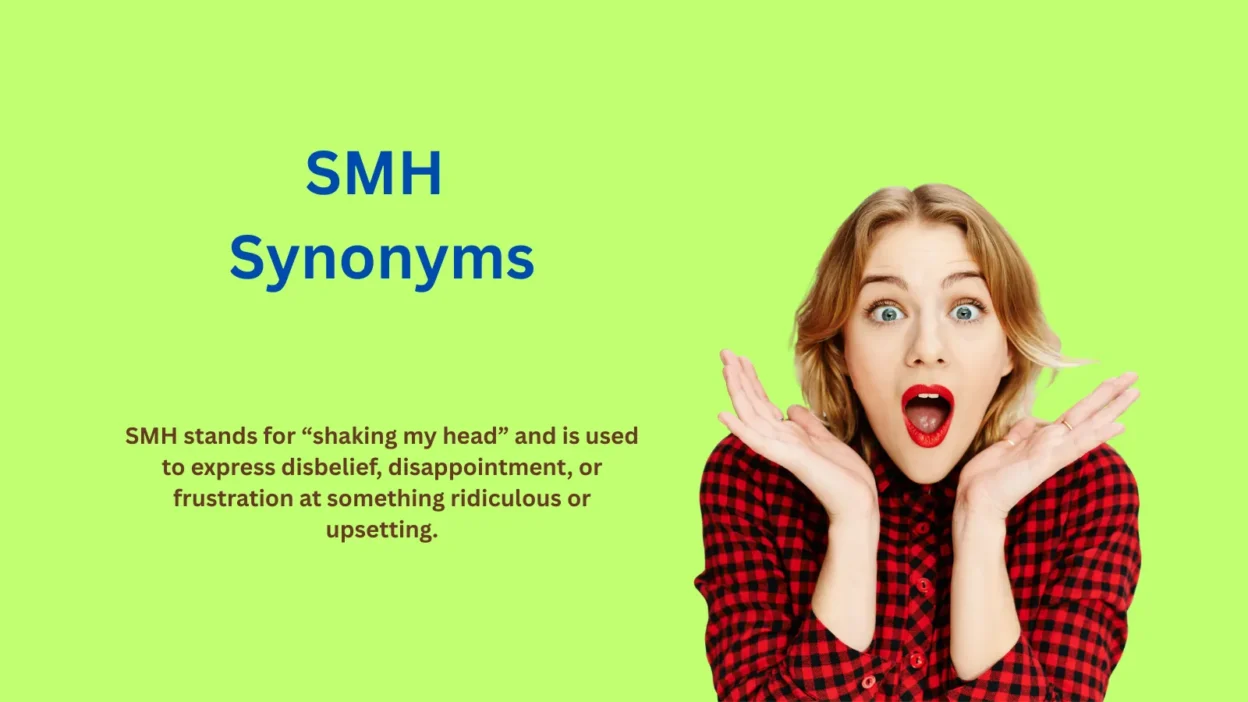 SMH Synonyms That Perfectly Express Your Disbelief