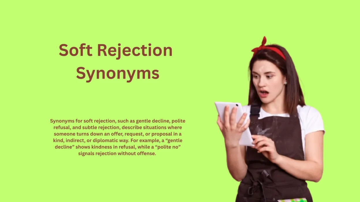 Soft Rejection Synonyms: Gentle Ways to Say No